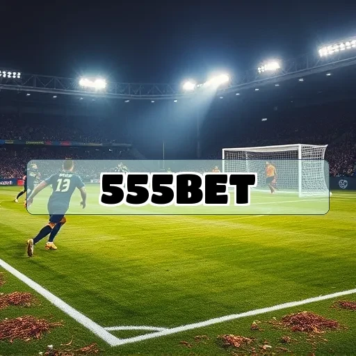 555bet: A Revolução nas Apostas de E-sports está Aqui!